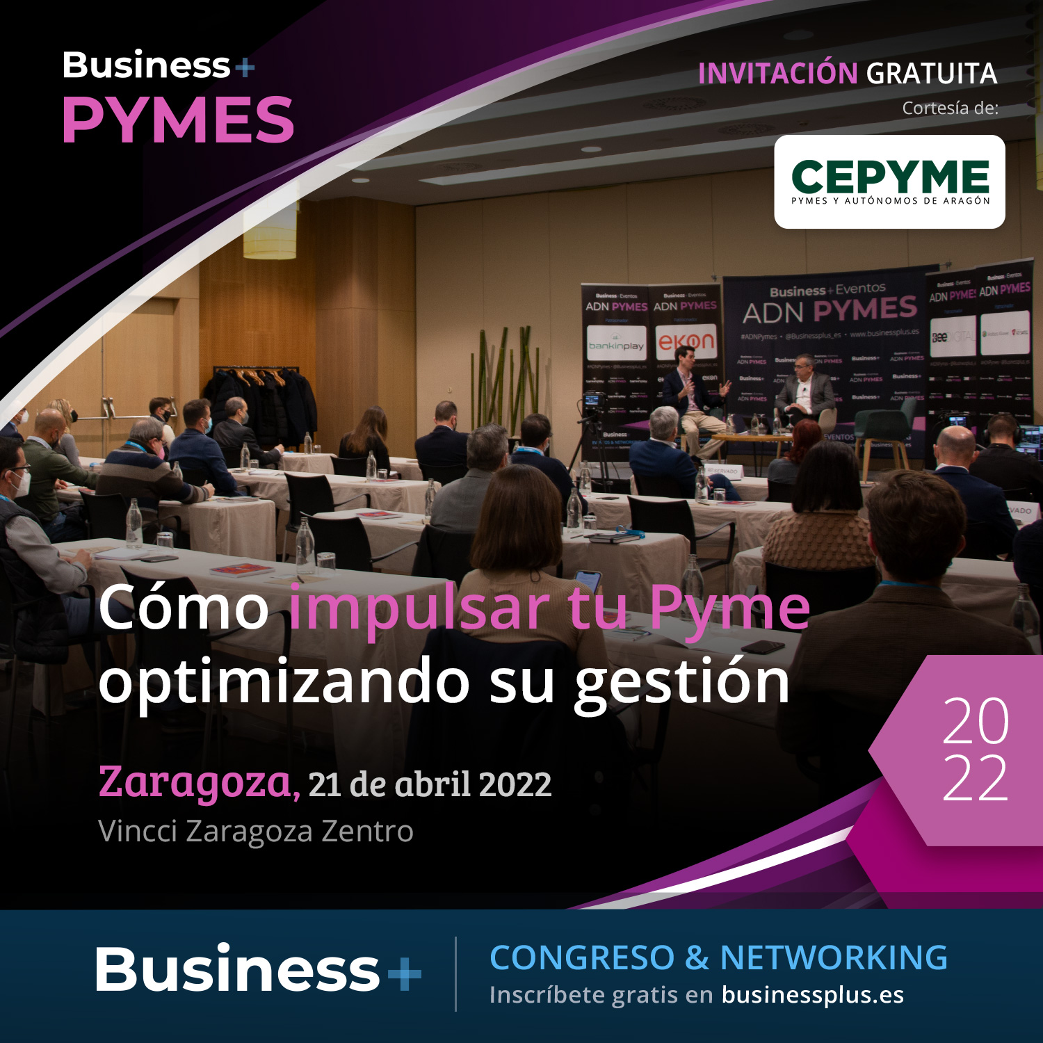 Congreso “Business+ Pymes”: Cómo impulsar tu pyme optimizando su gestión.
