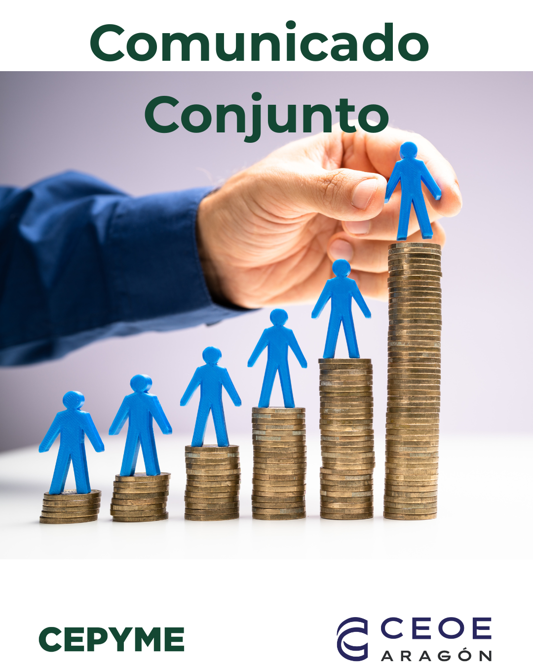 CEOE Aragón y CEPYME Aragón expresan su oposición a la subida unilateral y sin consenso del Salario Mínimo Interprofesional