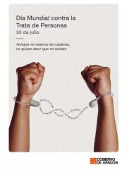 El Gobierno de Aragón lanza la campaña «Aunque no veamos las cadenas, no quiere decir que no existan» en el Día Mundial contra la Trata de Personas