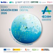 Aragón EDIH celebrará el 20 de octubre el Foro 2025 sobre liderazgo digital
