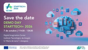 El Demo Day StartTech+ 2026 reunirá en Aragón a startups, empresas e instituciones del ecosistema innovador