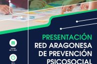 Nace la Red Aragonesa de Prevención Psicosocial Permanente I+D+i