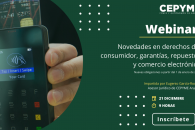 Webinar: Novedades en derechos del consumidor, garantías, repuestos y comercio electrónico