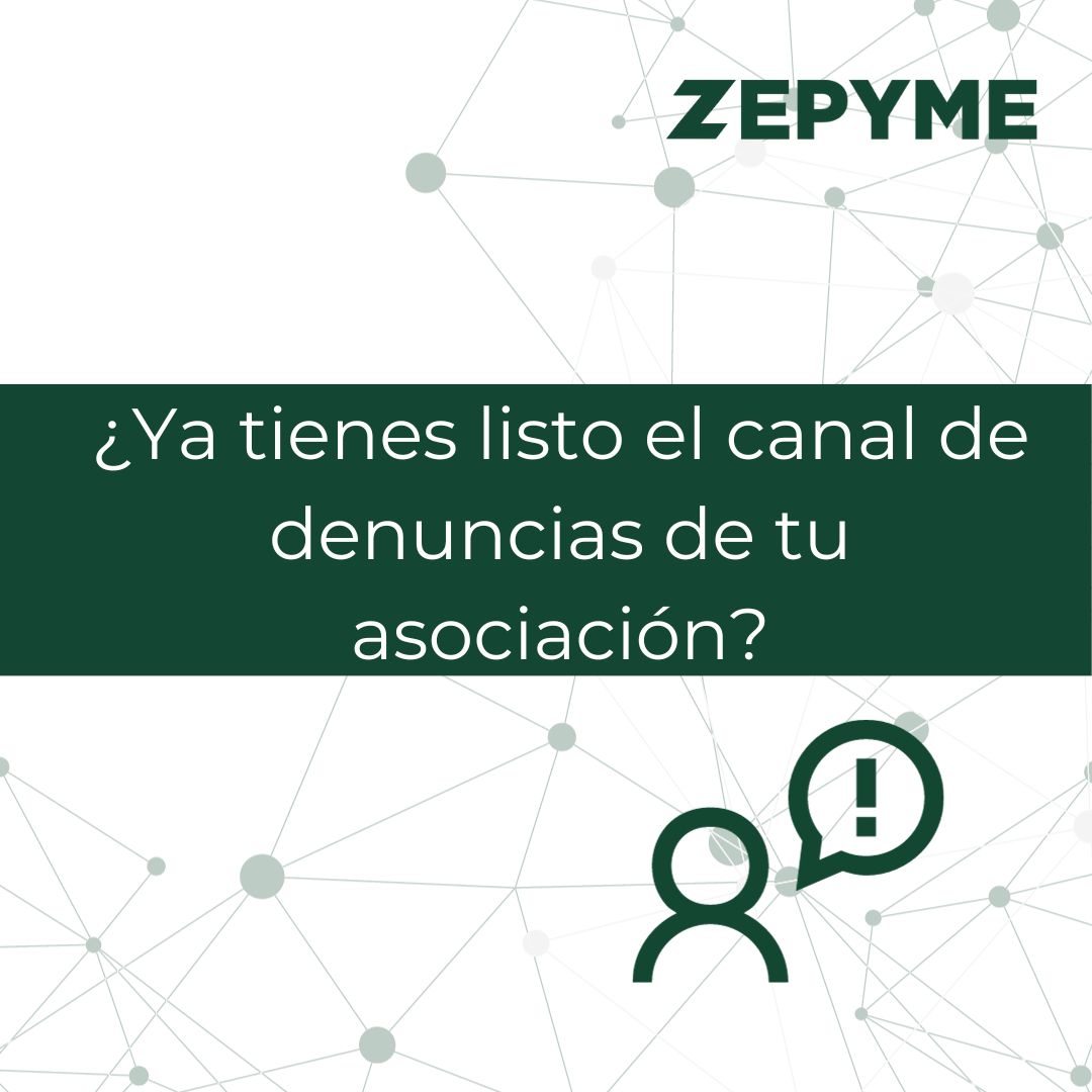 Te ayudamos a implantar a tiempo el canal de denuncias de tu asociación