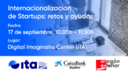 AREX, CaixaBank DayOne y el ITA organizan una jornada para fomentar la internacionalización de startups